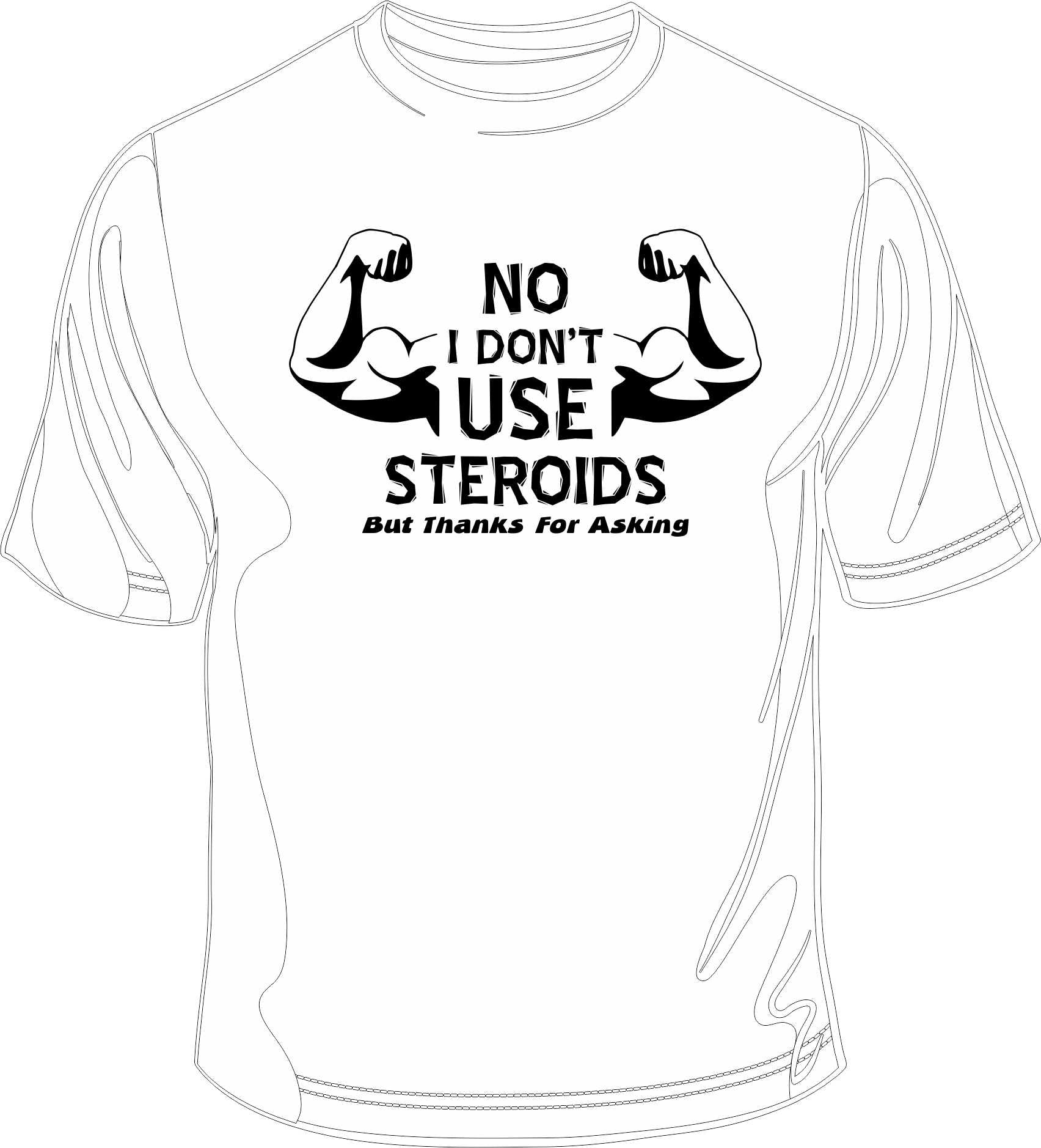 No I'm Not On Steroids But Thanks For Asking Shirt ' Gift For Bodybuilder  Gsge funny shirts, gift shirts, Tshirt, Hoodie, Sweatshirt , Long Sleeve,  Youth, Graphic Tee » Cool Gifts for